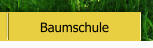 Baumschule
