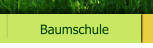 Baumschule