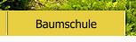 Baumschule
