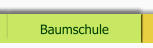 Baumschule