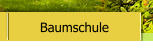 Baumschule